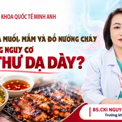 🔴 ĂN NHIỀU DƯA MUỐI, MẮM VÀ ĐỒ NƯỚNG CHÁY CÓ LÀM...
